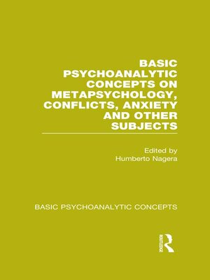 cover image of Basic Psychoanalytic Concepts on Metapsychology, Conflicts, Anxiety and Other Subjects